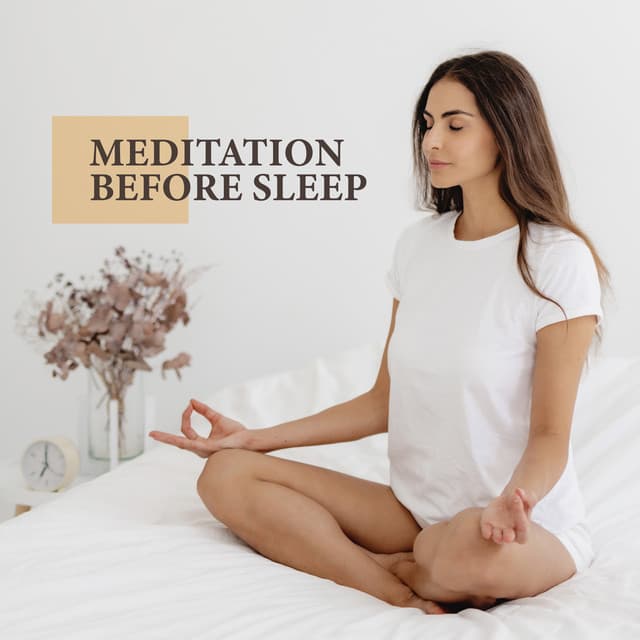 Meditation Before Sleep: Clear Your Mind of Bad Emotions, Feel Relaxed Until You Fall Asleep - Zen Meditation Music Academy