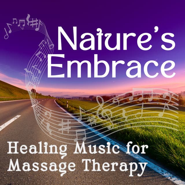 Nature's Embrace – Healing Music for Massage Therapy - Lotus Flower Therapy