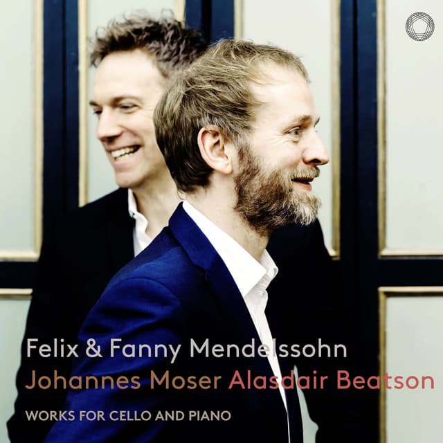 Mendelssohn & Mendelssohn-Hensel: Works for Cello & Piano - Felix Mendelssohn