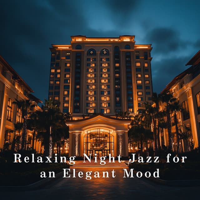 Relaxing Night Jazz for an Elegant Mood - Eximo Blue