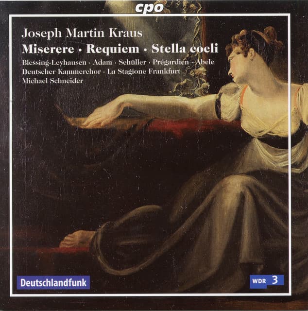 Kraus: Miserere in C Minor, Requiem in D Minor & Stella coeli in C Major - Joseph Martin Kraus