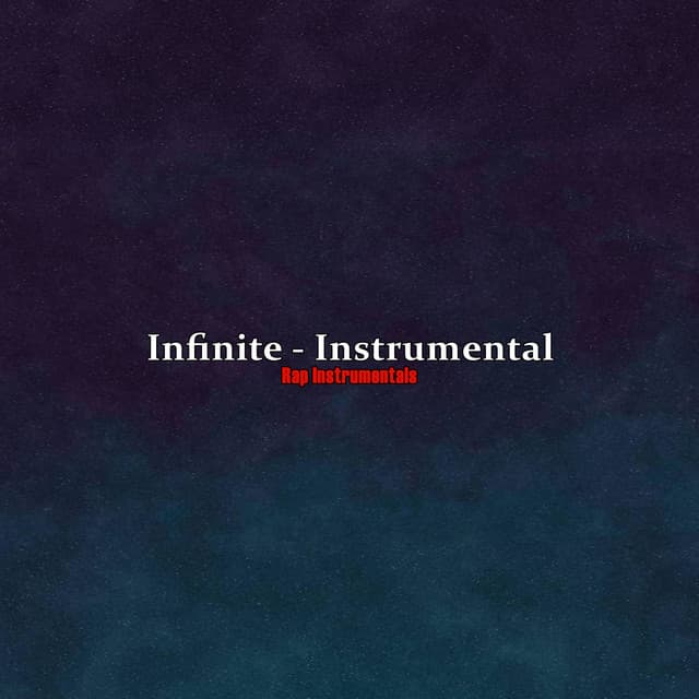 Infinite - Instrumental - Rap Instrumentals