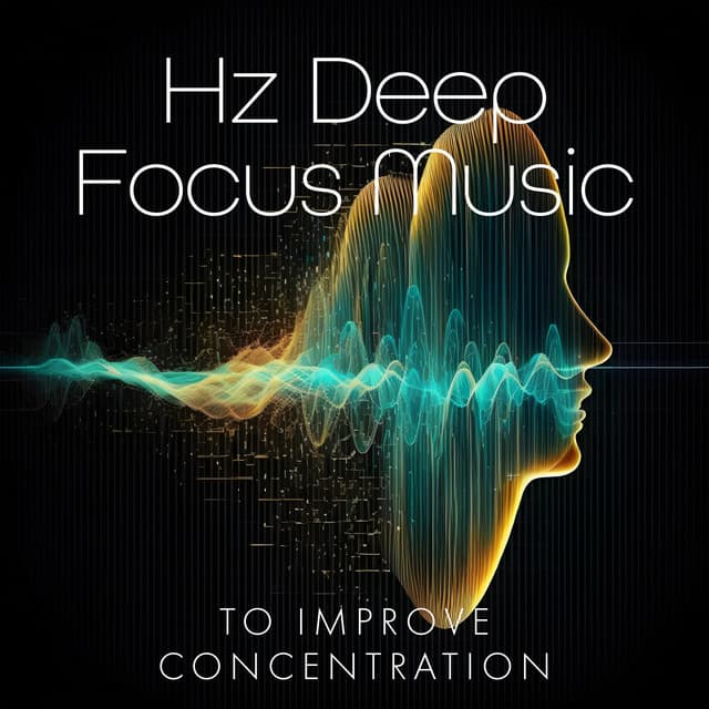 Hz Deep Focus Music To Improve Concentration: Directional Binaural Beats, Study Frequency Tuning - Study Focus