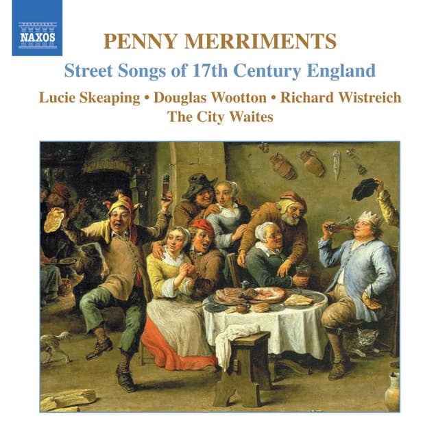 Penny Merriments: Street Songs of 17th Century England - Traditional