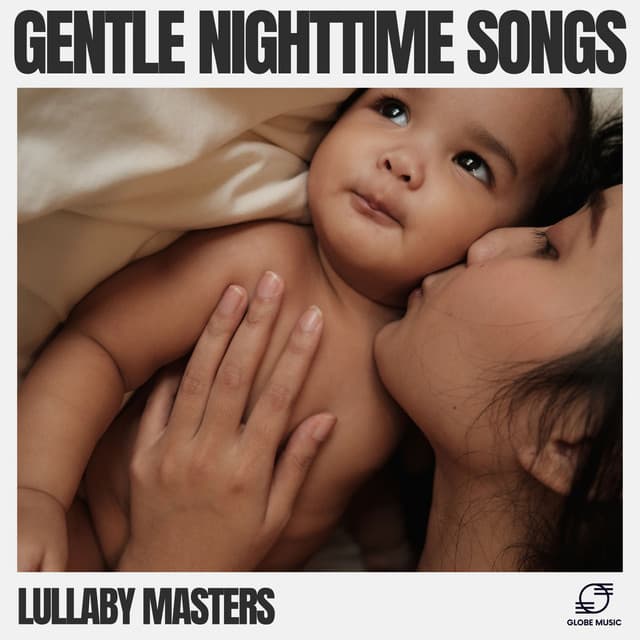 Gentle Nighttime Songs - Lullaby Masters