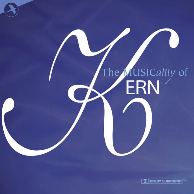 The Musicality of Kern - Jerome Kern