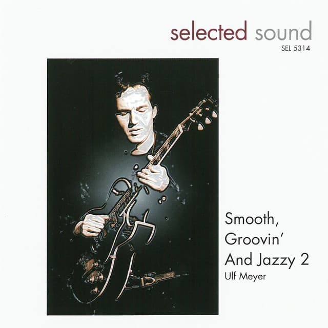 Smooth, Groovin and Jazzy 2 - Ulf Meyer