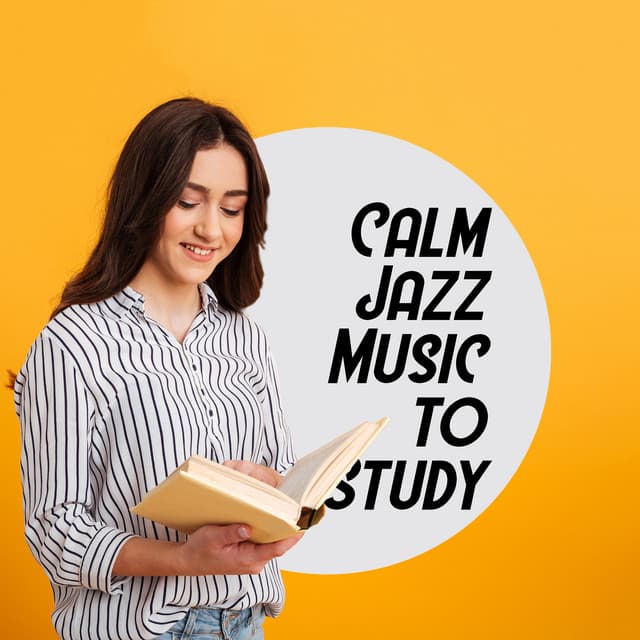 Calm Jazz Music to Study. Pleasant Learning with Instrumental Music. Good Concentration - Easy Study Music Academy