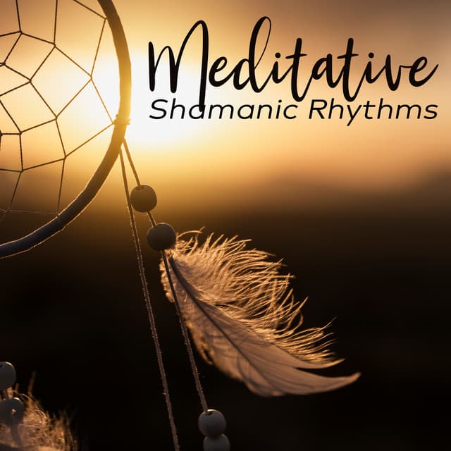 Meditative Shamanic Rhythms: Ancient Spiritual Mindfulness, Nature, Tribal Drums Relaxation - Nature Sounds Universe