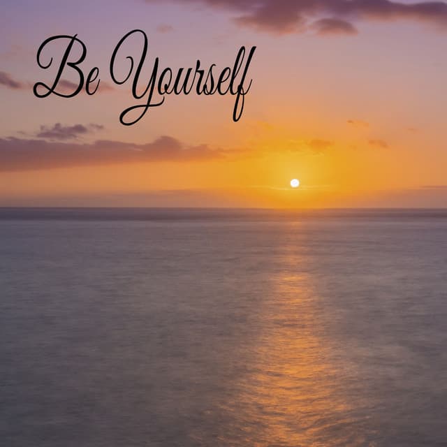 Be Yourself - Soothing Music Academy