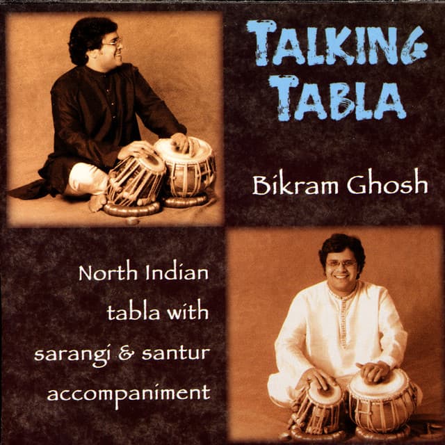 Talking Tabla - Bickram Ghosh