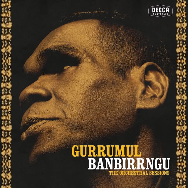 Banbirrngu - The Orchestral Sessions - Gurrumul