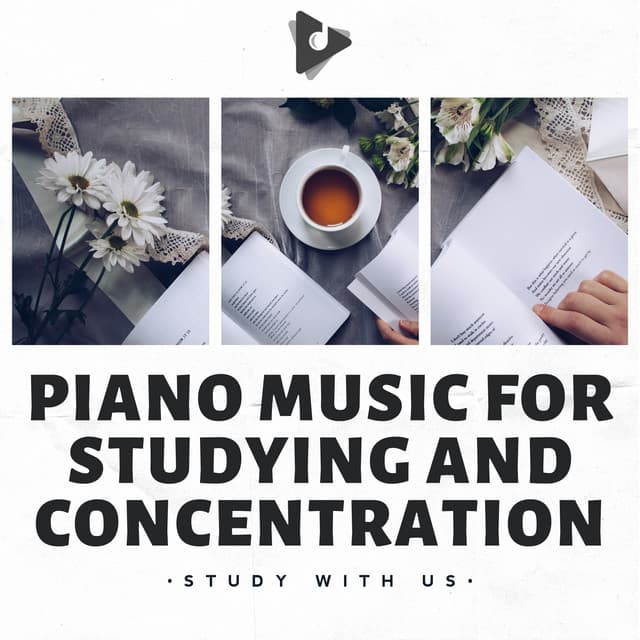 Piano Music for Studying and Concentration - Study With Us