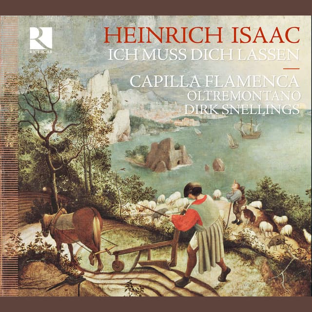 Isaac: Ich muss dich lassen - Heinrich Isaac