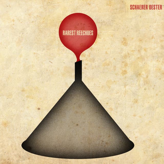 Rarest Reechoes - Andreas Schaerer