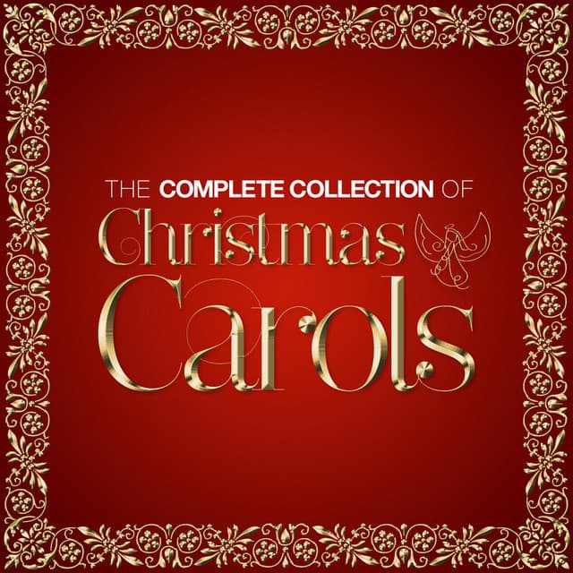 The Complete Collection of Christmas Carols - Oxford St. Peter's Choir