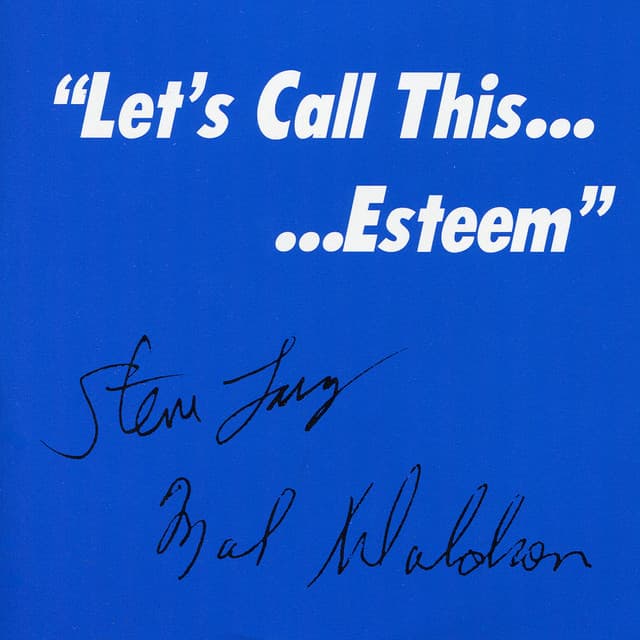 Let's Call This... Esteem - Steve Lacy