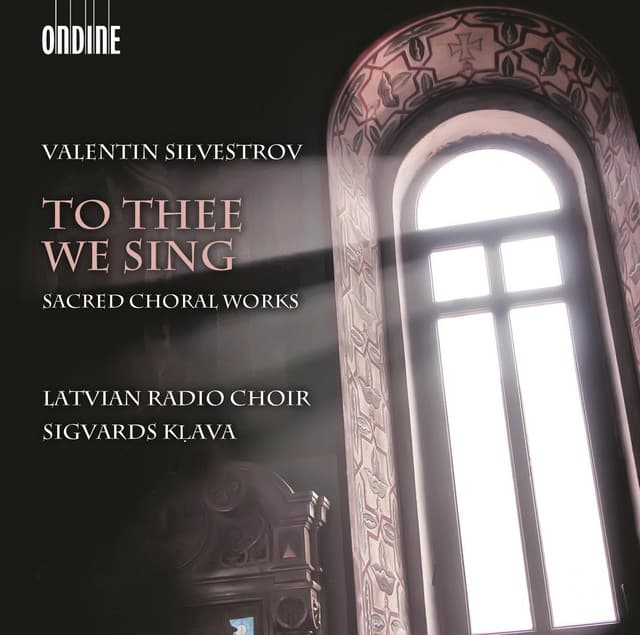Silvestrov: To Thee We Sing - Valentin Silvestrov
