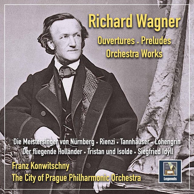 Wagner: Ouvertures, Preludes & Orchestral Works - Richard Wagner