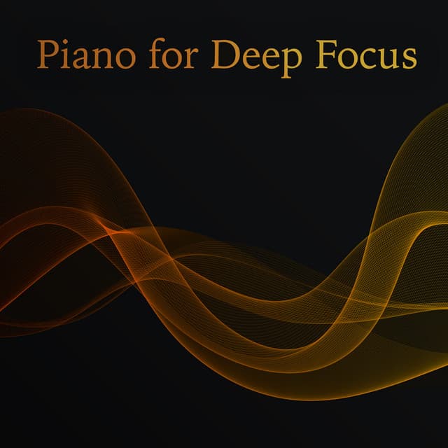 Piano for Deep Focus - Paul Neda