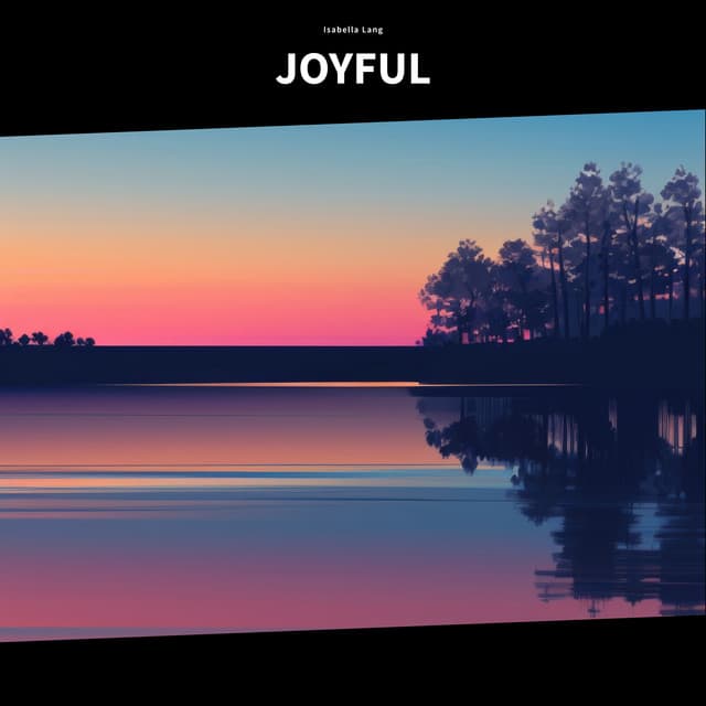 Joyful - Isabella Lang