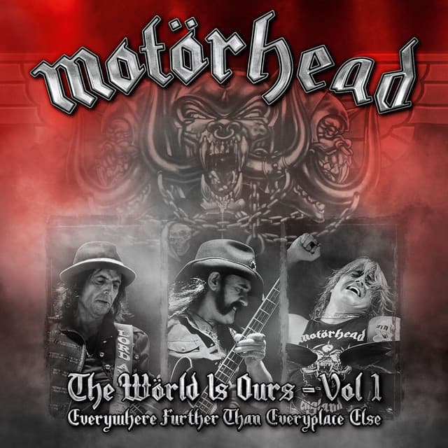The Wörld Is Ours - Vol 1 Everywhere Further Than Everyplace Else - Motörhead