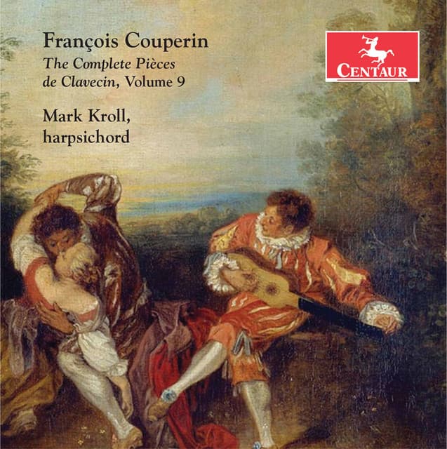 Couperin: The Complete Pièces de clavecin, Vol. 9 - François Couperin