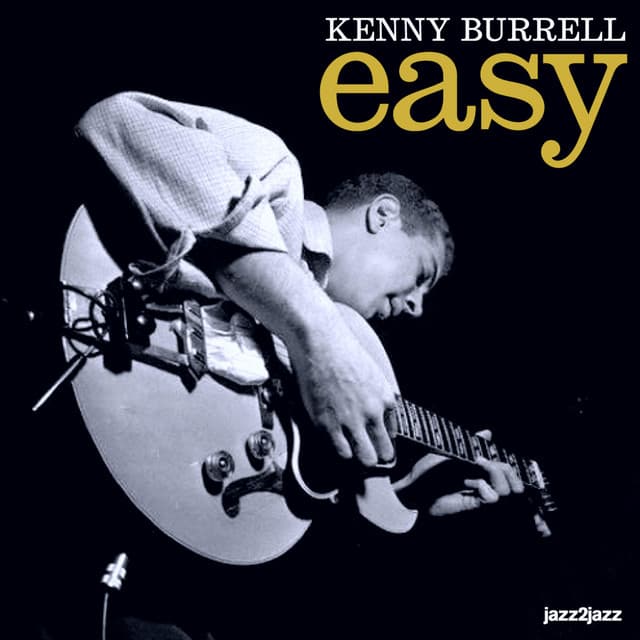 Easy - Live Now - Kenny Burrell