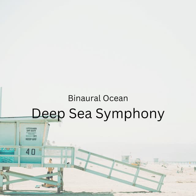 Binaural Ocean: Deep Sea Symphony - The Binaural Mind