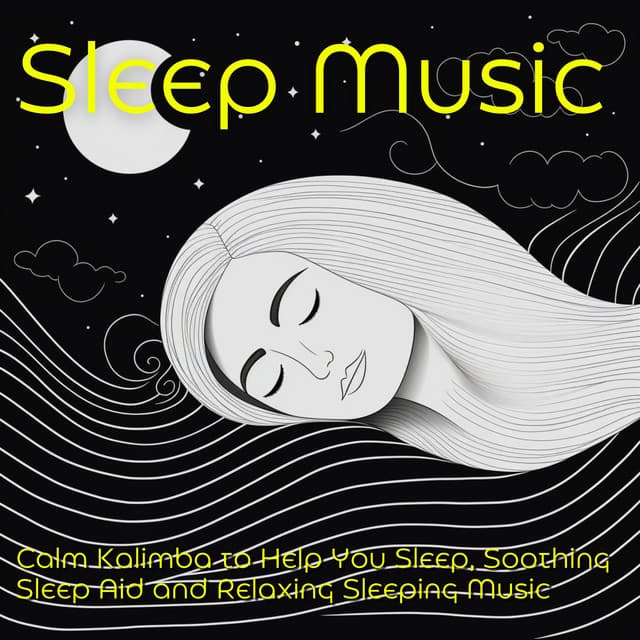 Sleep Music: Calm Kalimba to Help You Sleep, Soothing Sleep Aid and Relaxing Sleeping Music - Dreem & Sleep
