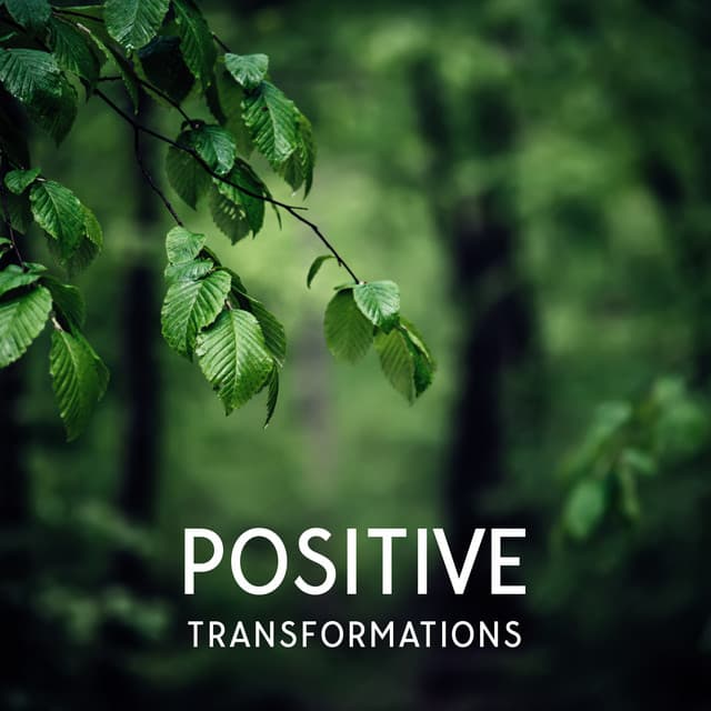 Positive Transformations: Unleash Your Body's Natural Restoration Powers - Relax Time Universe