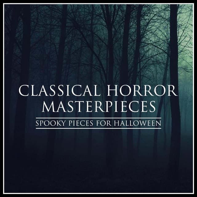 Classical Horror Masterpieces - Spooky Pieces for Halloween - London Symphony Orchestra