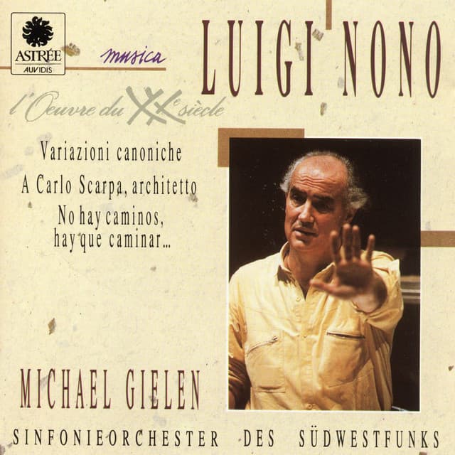 Nono: Variazioni, A Carlo Scarpa, No Hay Cominos - Luigi Nono