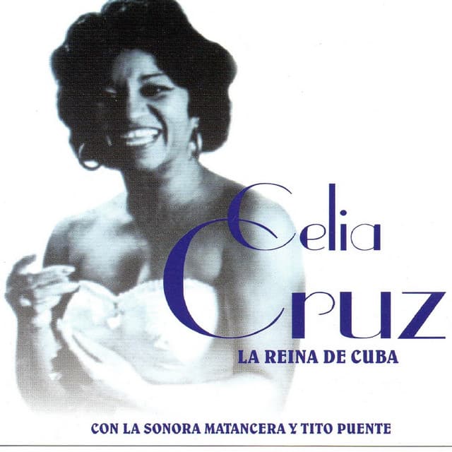 La Reina de Cuba - Celia Cruz