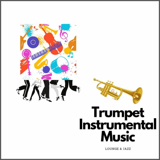 Smooth Jazz Trumpet Instrumental Music - Lounge & Jazz