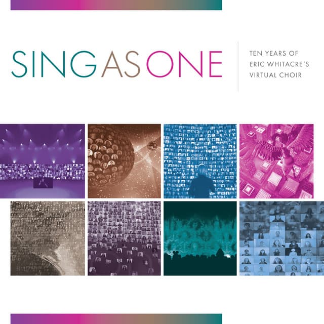 Sing as One: Ten Years of Eric Whitacre's Virtual Choir - Eric Whitacre