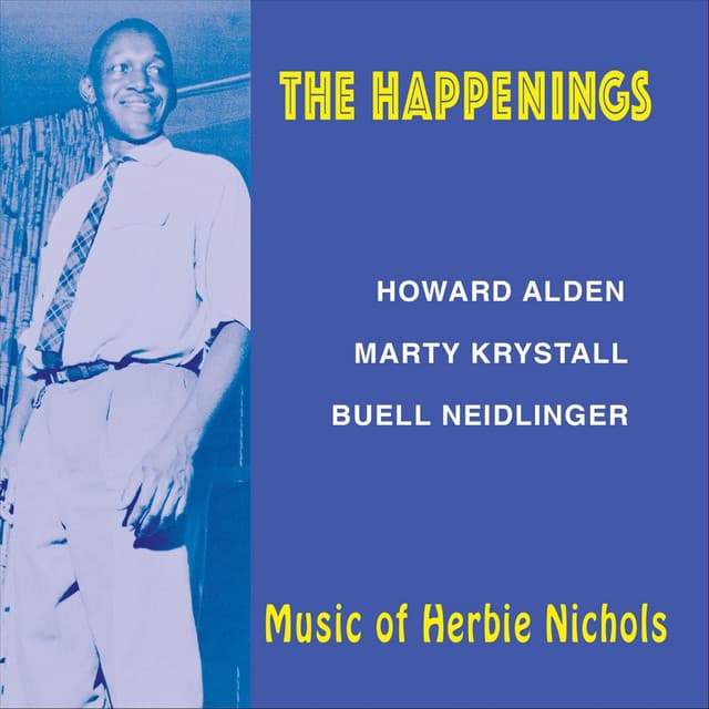 The Happenings: Music of Herbie Nichols - Buell Neidlinger