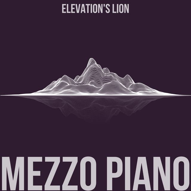 Elevation's Lion - Mezzo Piano