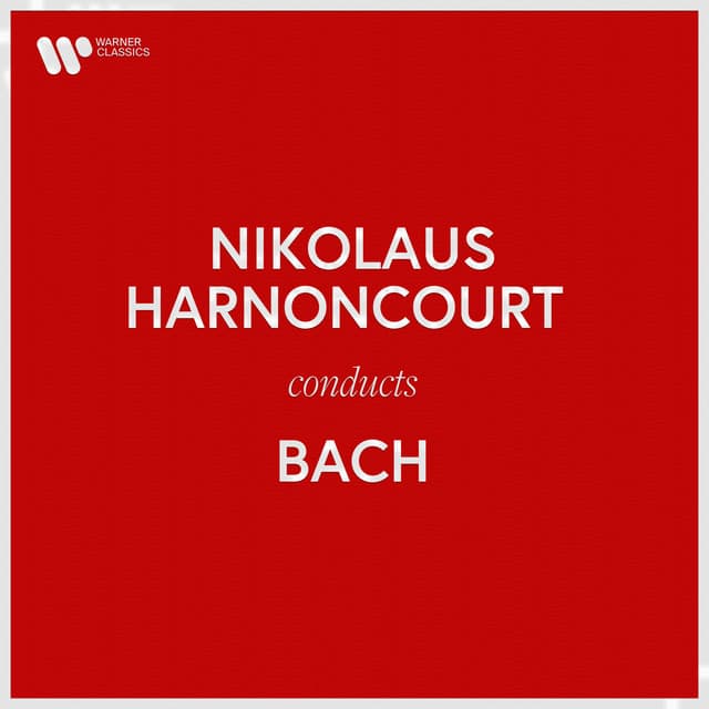 Nikolaus Harnoncourt Conducts Bach - Johann Sebastian Bach