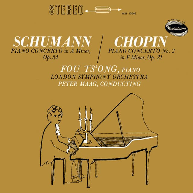 Schumann: Piano Concerto in A minor, Op. 54; Chopin: Piano Concerto No. 2 in F minor, Op. 21 - Fou Ts'ong