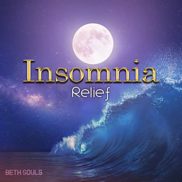 Insomnia Relief - Beth Souls