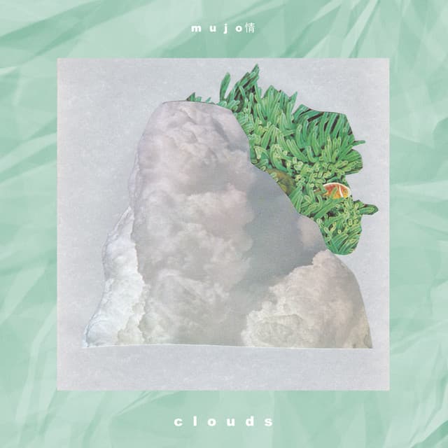 Clouds - Mujo