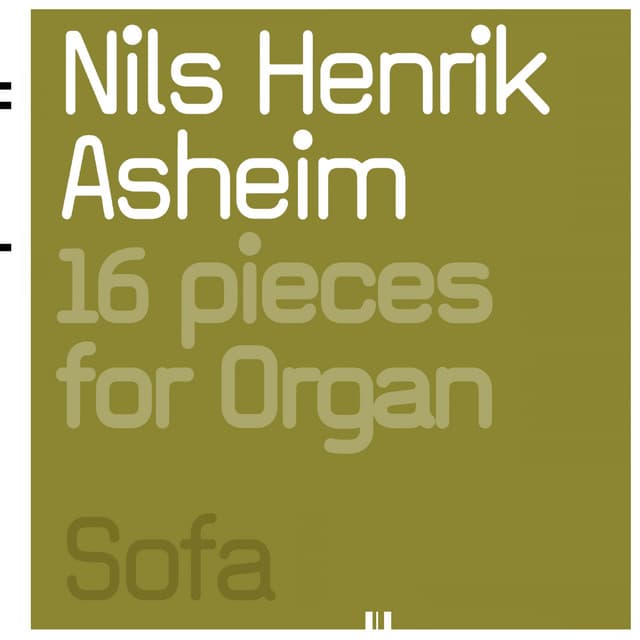 16 Pieces For Organ - Nils Henrik Asheim