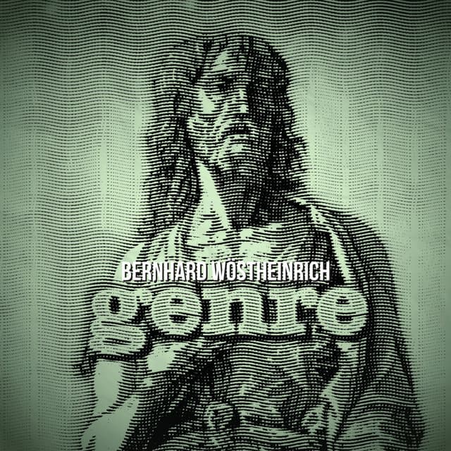 Genre - Bernhard Wöstheinrich