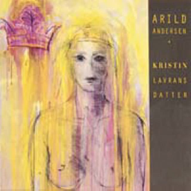 Kristin Lavransdatter - Arild Andersen