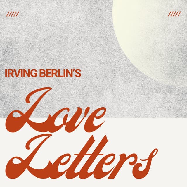 Irving Berlin's Love Letters - Irving Berlin