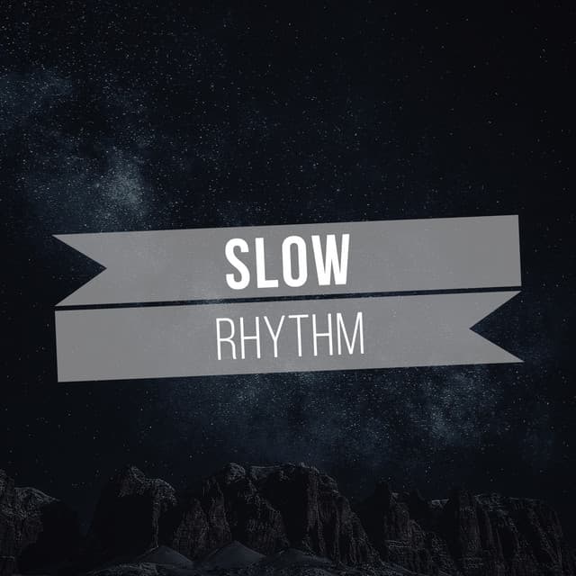 Slow Rhythm - Sonoramic