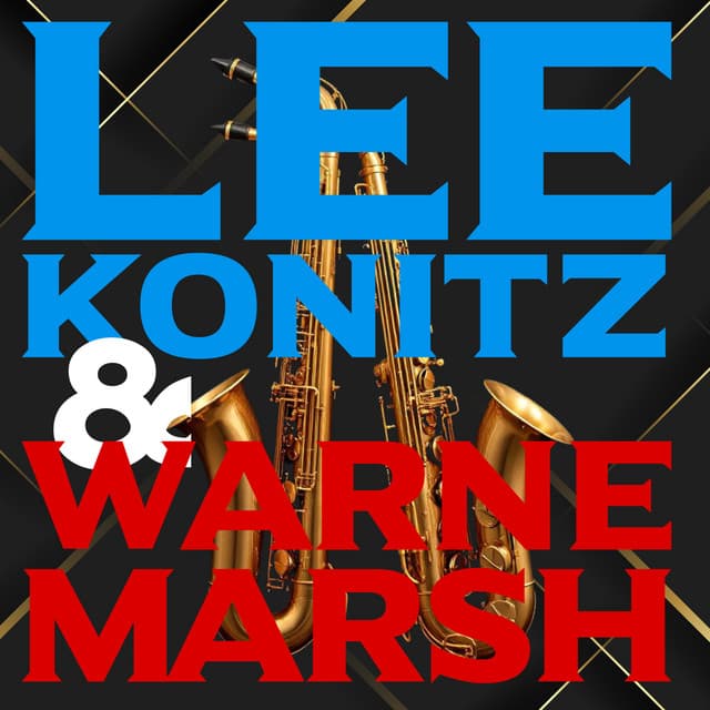 Lee Konitz with Warne Marsh - Lee Konitz