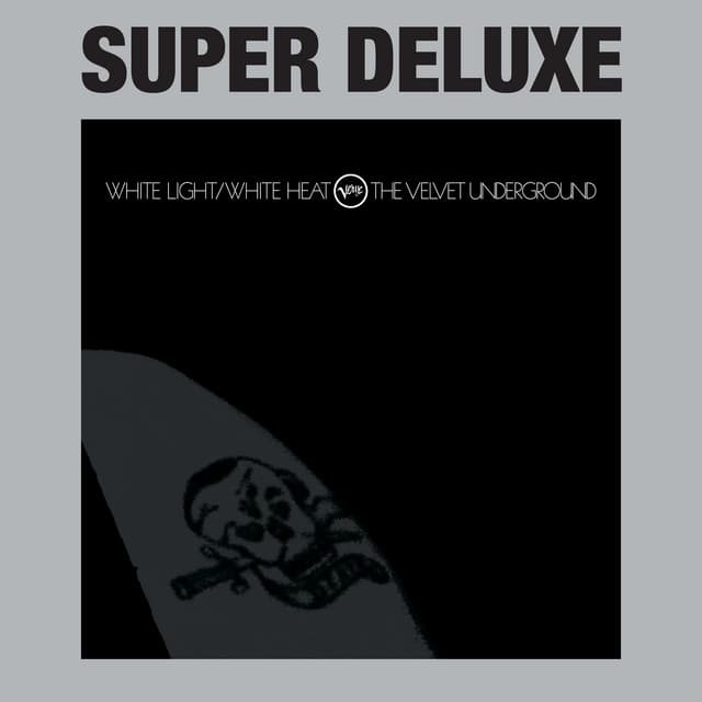 White Light / White Heat - The Velvet Underground