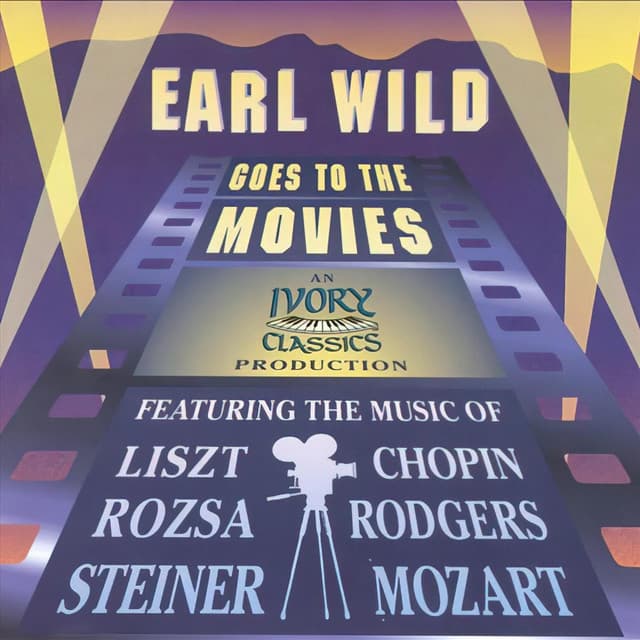 Earl Wild Goes to the Movies - Earl Wild